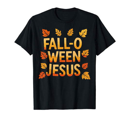 Fall-O-Ween Jesus Funny Christian Halloween Autumn Leaves T-Shirt