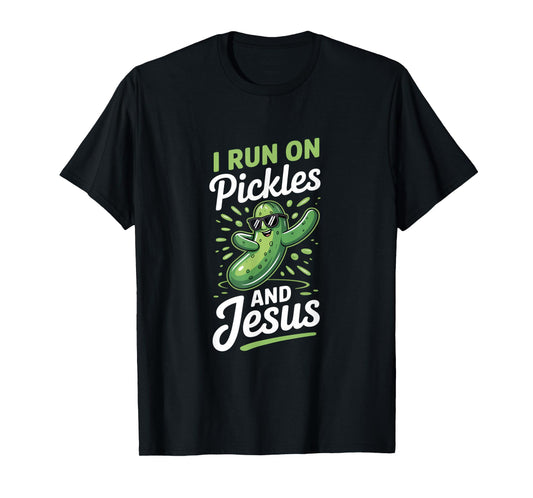 Funny Pickle Cucumber I Run on Pickles and Jesus T-Shirt