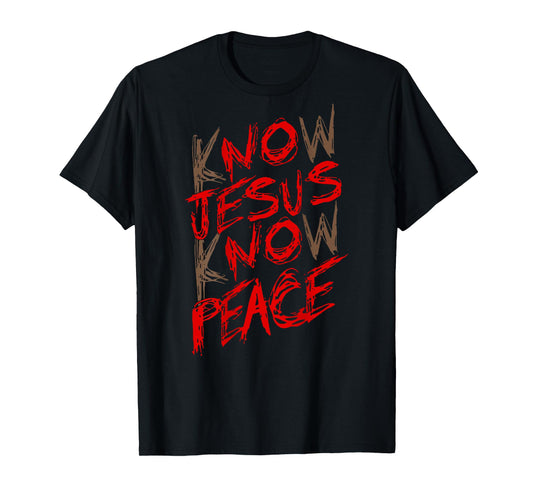 Know Jesus Know Peace (on back) T-Shirt