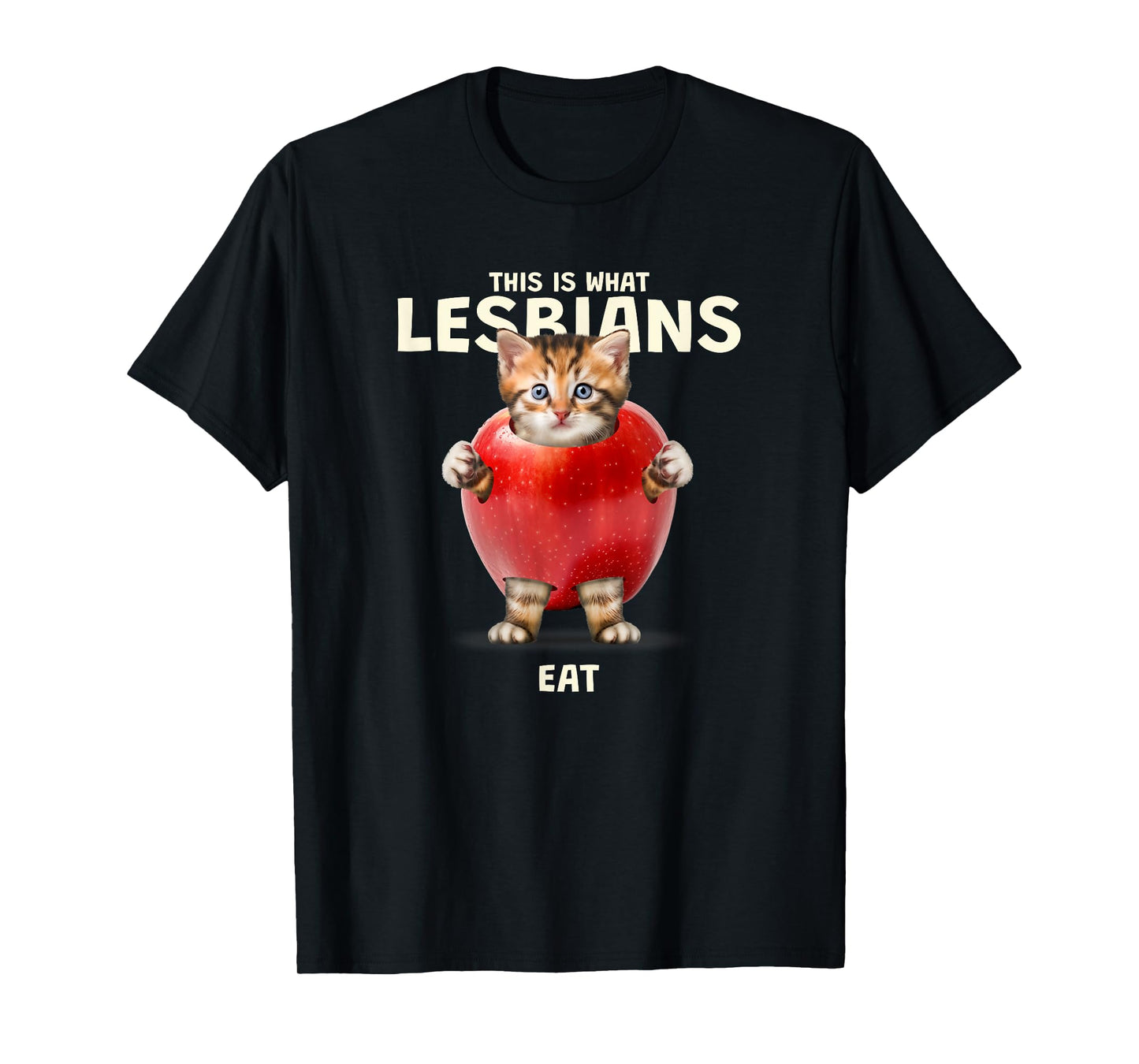 This Is What Lesbians Eat - Funny Cat Graphic (LGBT) T-Shirt