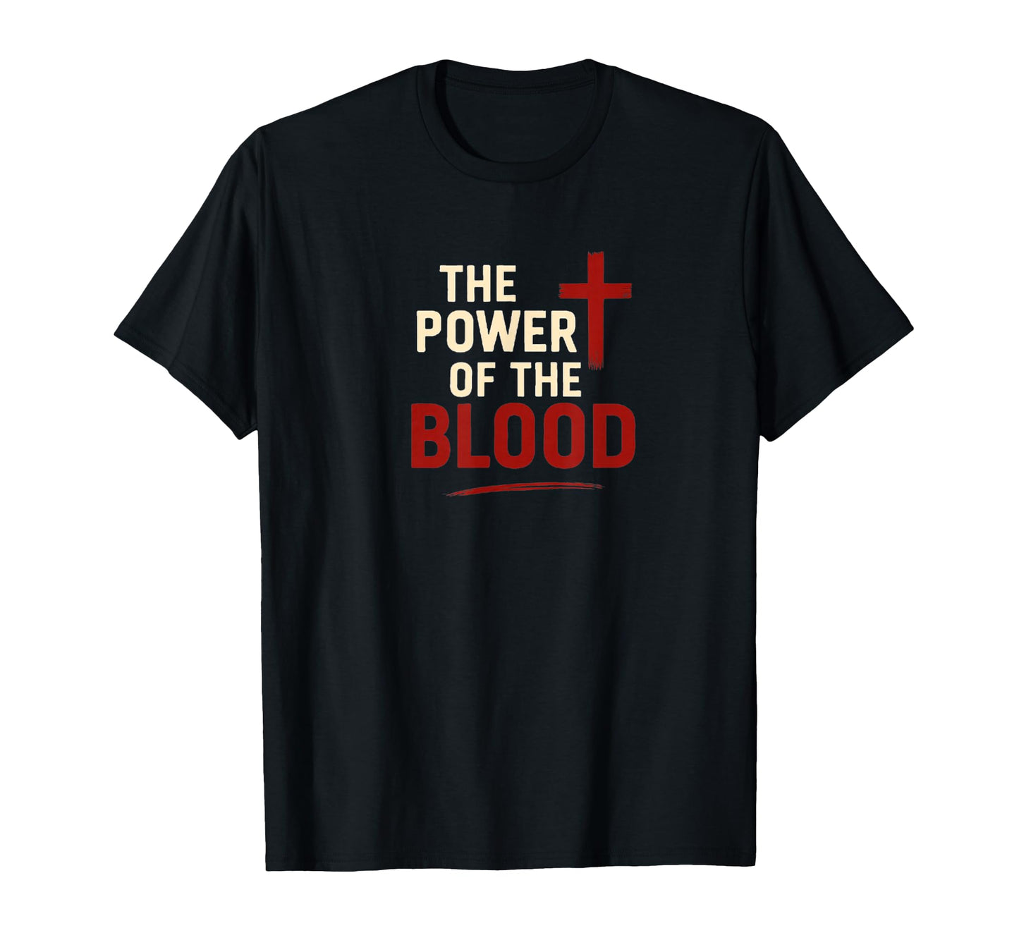 The Power of The Blood | Christian Faith Minimalistic T-Shirt