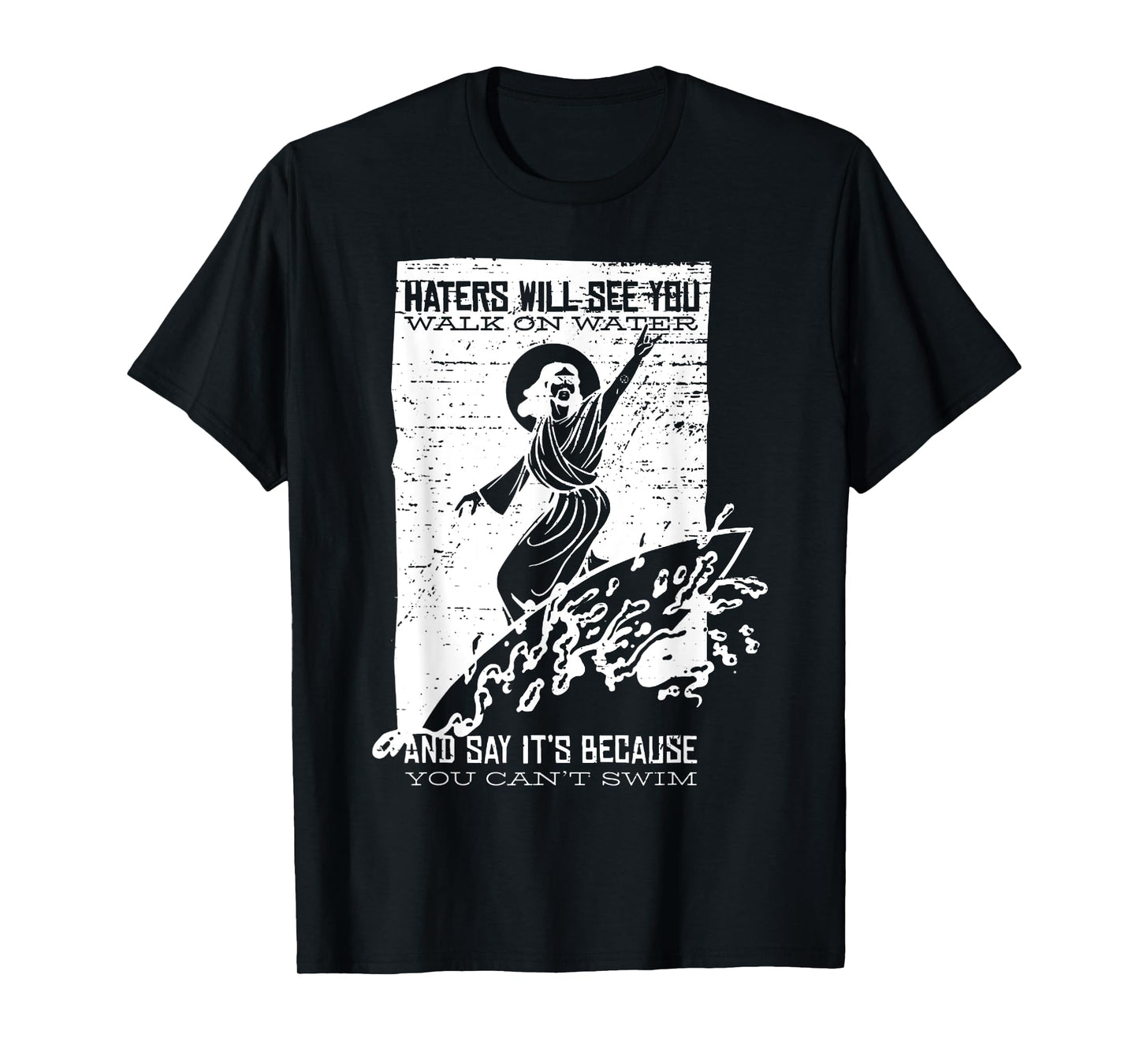 Vintage Surfing Jesus Shirt HATERS WILL SEE YOU WALK O WATER T-Shirt
