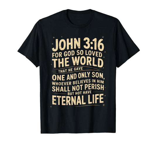 John 3:16 Scripture Christian Gift for Faithful Christian T-Shirt