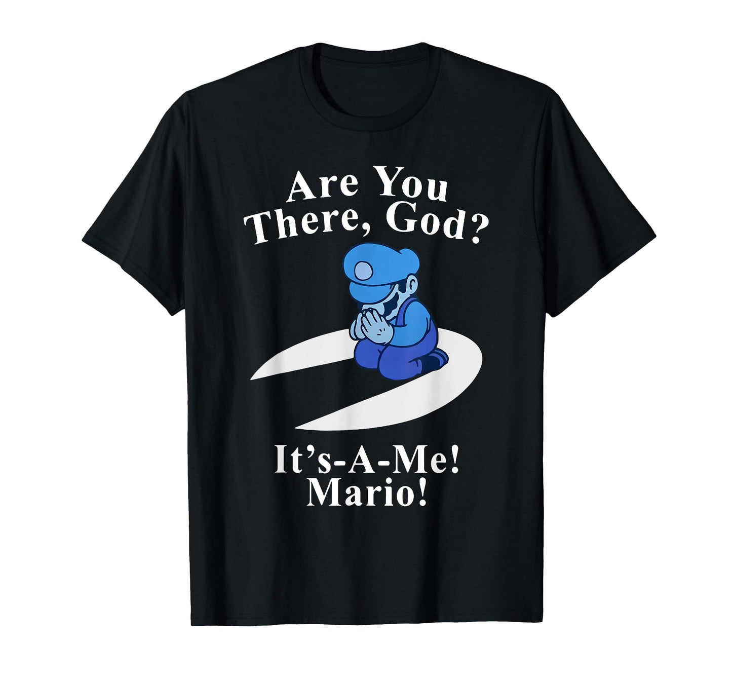 Are You There God It's A Me Funny Jesus T-Shirt