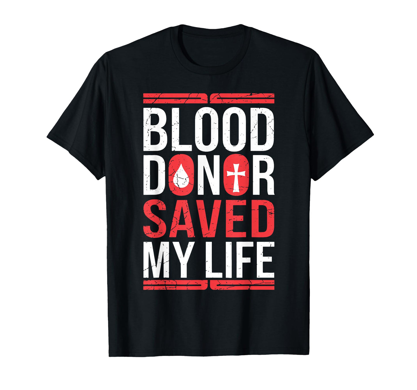 A Blood Donor Saved My Life Christian Blood Donation T-Shirt