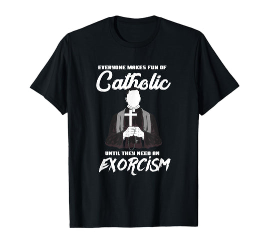 Catholic School funny Exorcism Catholicism Apparel T-Shirt