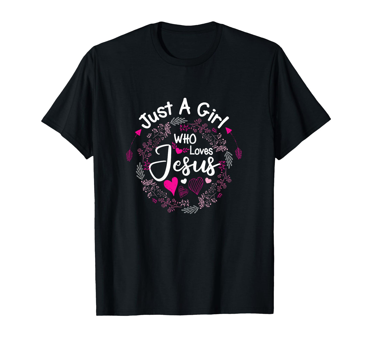 Flowers of Just A Girl Who Loves Jesus Religious Christian T-Shirt