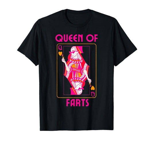 Queen of Farts Embarrassing Joke Adult Humor Men Women T-Shirt