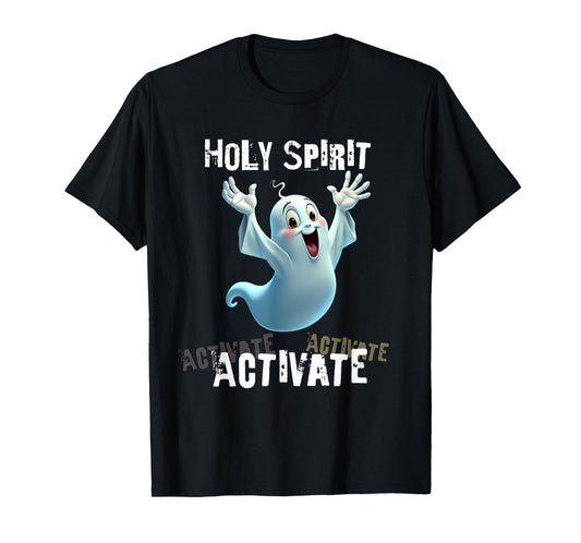 Holy Spirit Activate Meme | Funny Christian Cartoon Ghost T-Shirt