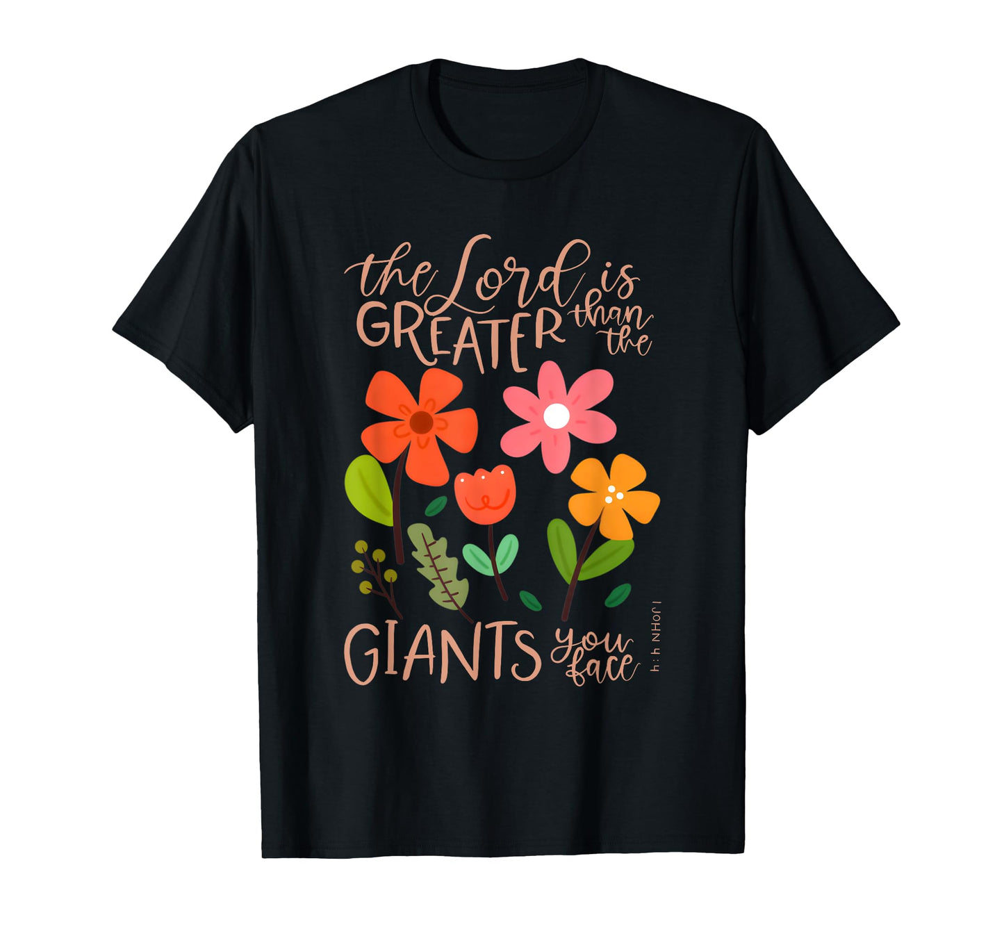 The Lord Greater Christian Quote Inspiring Faith Scripture T-Shirt