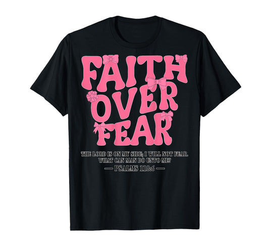 Girl Faith Over Fear Bow Christian Jesus God Sister Daughter T-Shirt