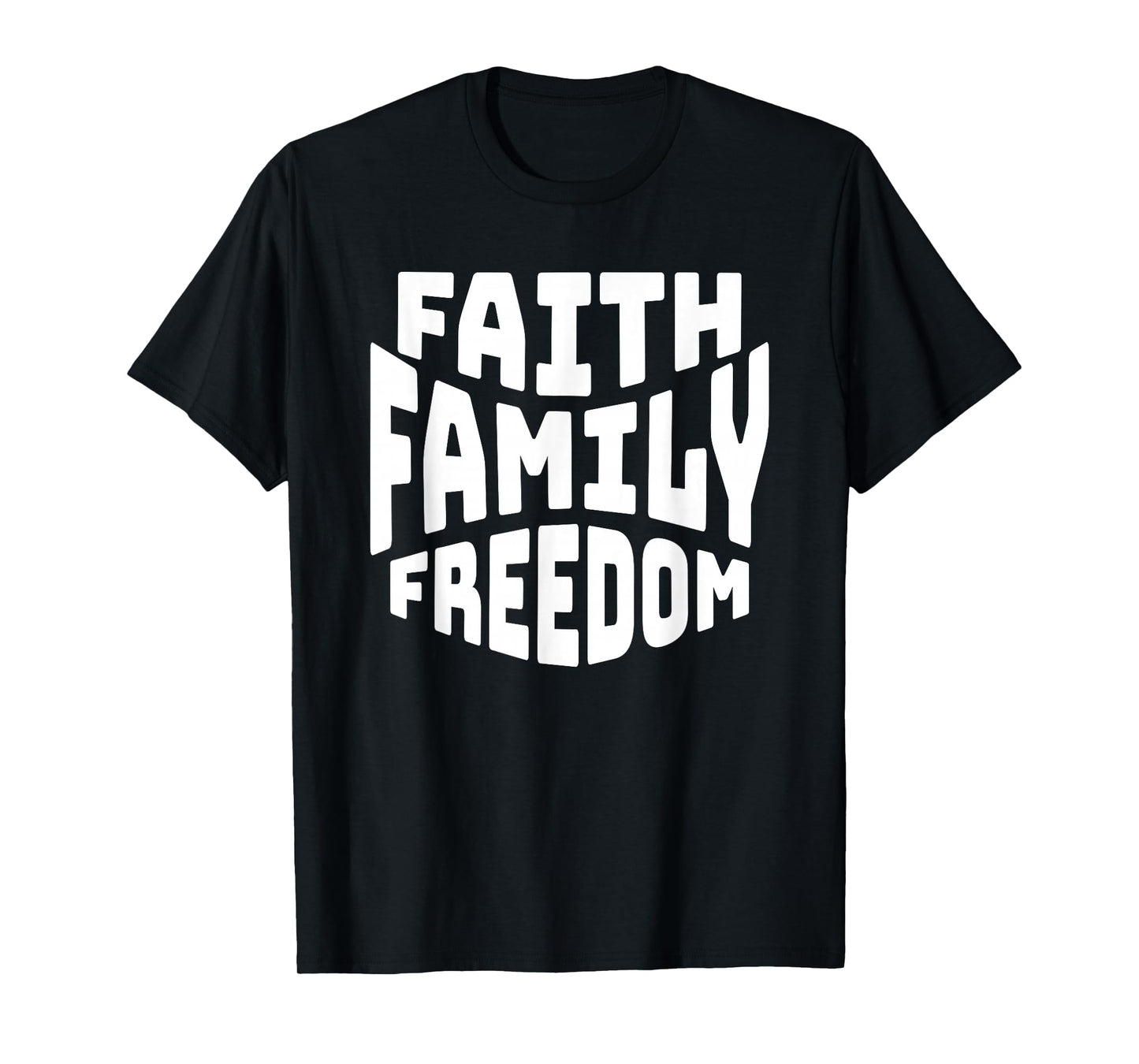 Faith Family Freedom Christian T-Shirt