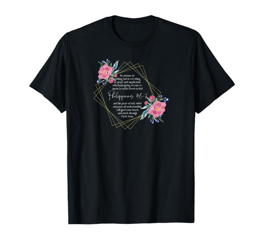 Bible Verse | Be Anxious for Nothing | Philippians 4:6-7 T-Shirt