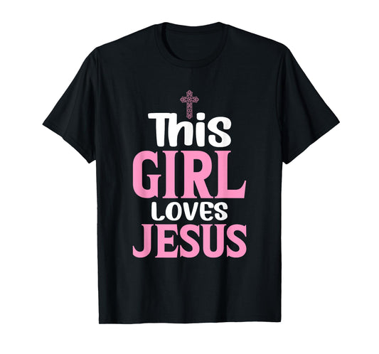 This Girl Loves Je-sus Funny Christian Prayer Design T-Shirt