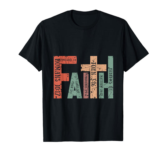 Faith Christian Bible Verse for Man Woman T-Shirt