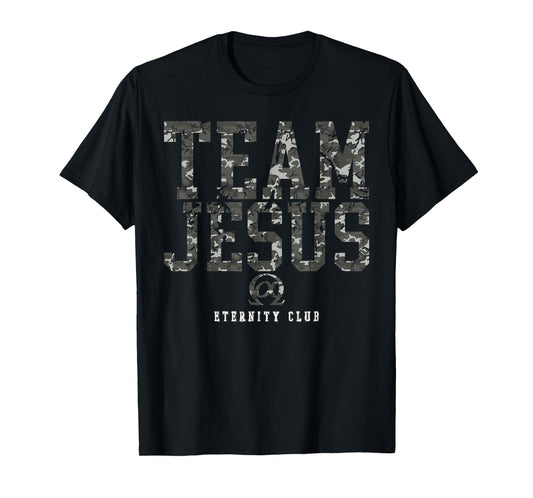 Team Jesus Christ EternityClub CAMO Christian Christmas Gift T-Shirt