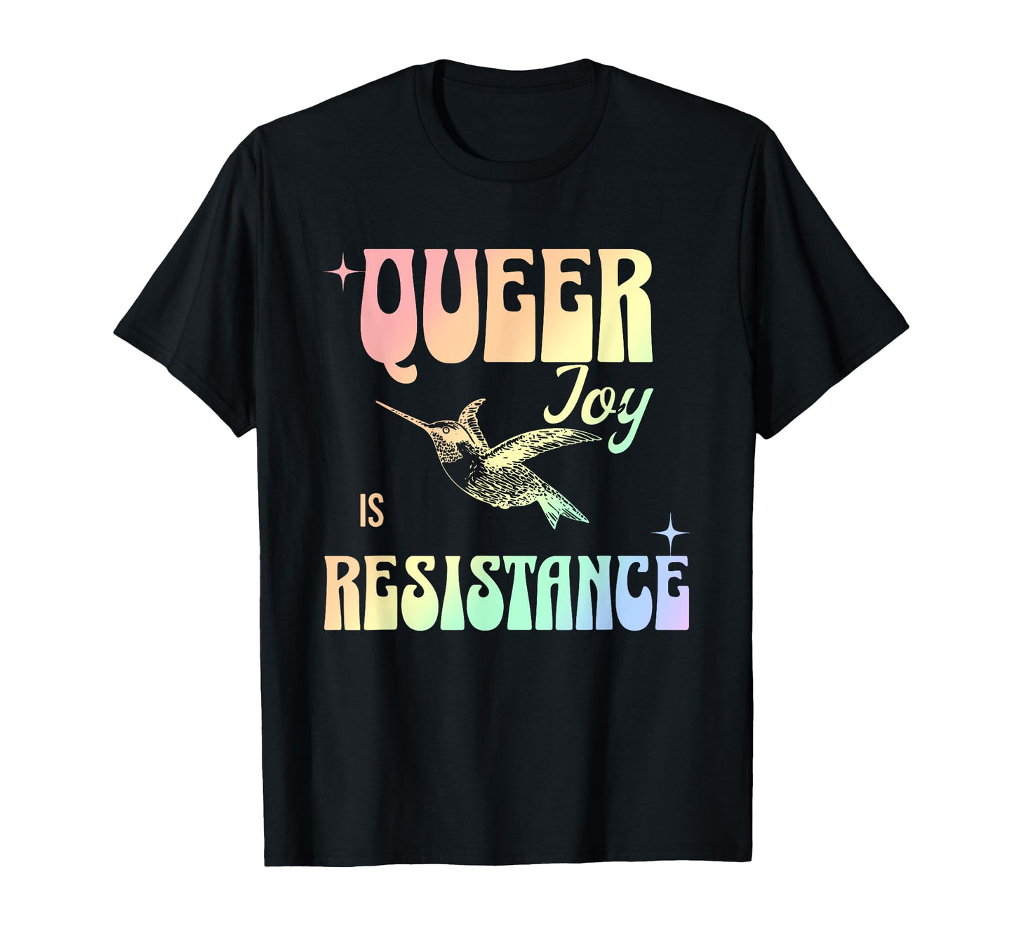 Queer Joy Is Resistance T-Shirt