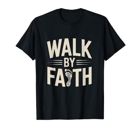 Christian Footprint Walk by Faith Inspirational Tee T-Shirt