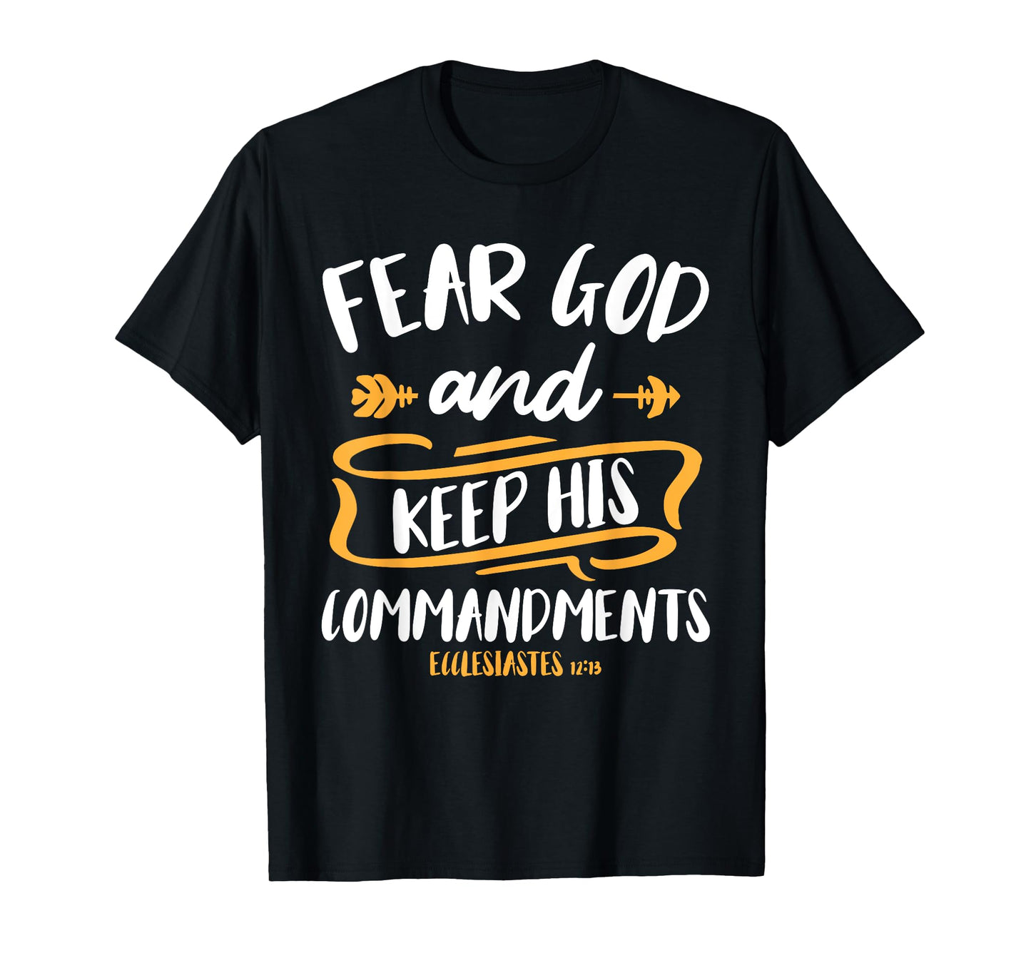 Fear God and Keep His Commandment Bible Verse Jesus T-Shirt