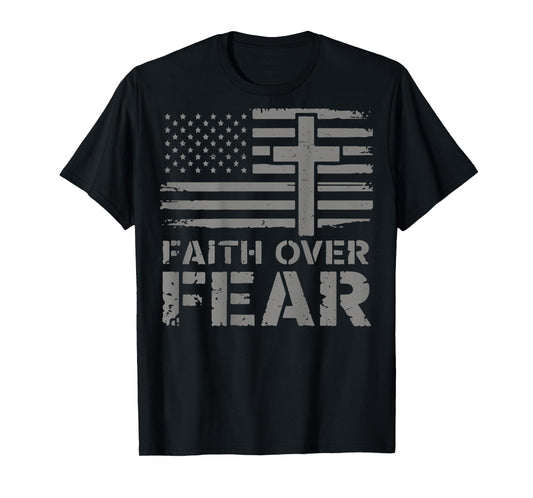Mens Christian Faith Over Fear American Flag Patriotic Jesus T-Shirt