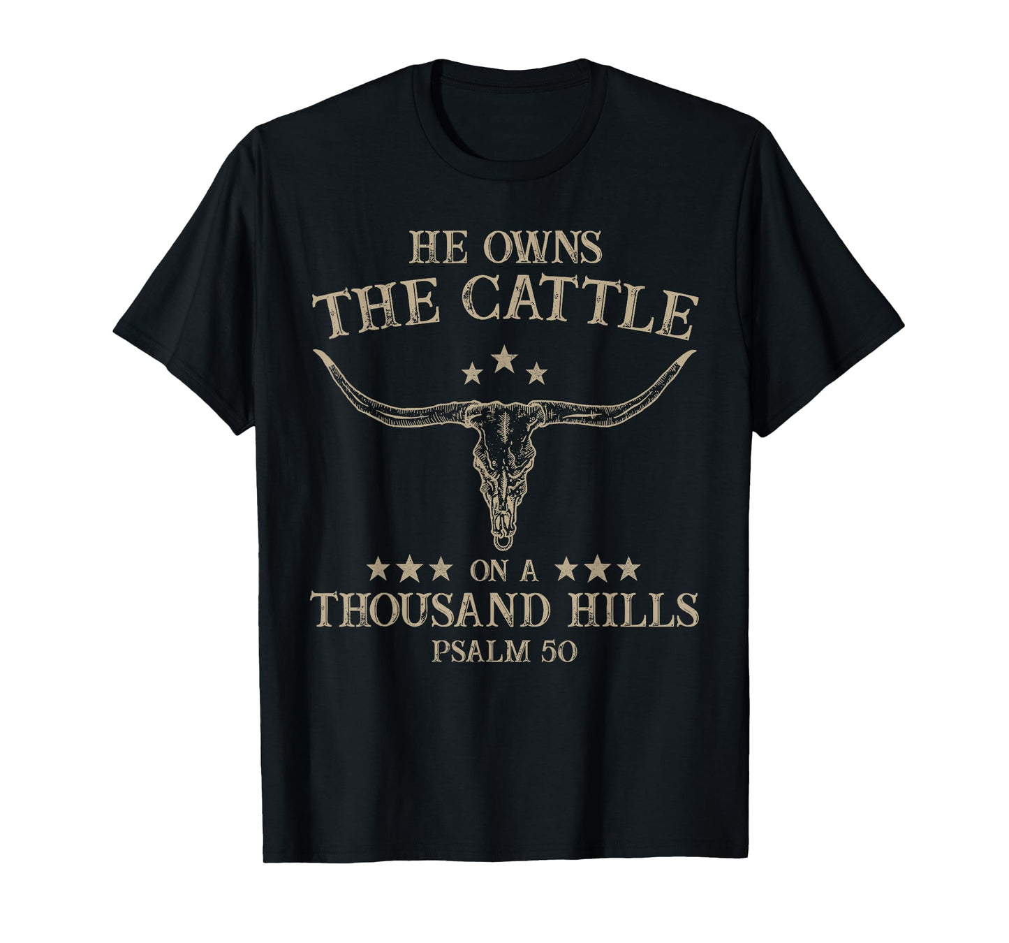 He Owns the Cattle on a Thousand Hills Psalm 50 Vintage Cow T-Shirt