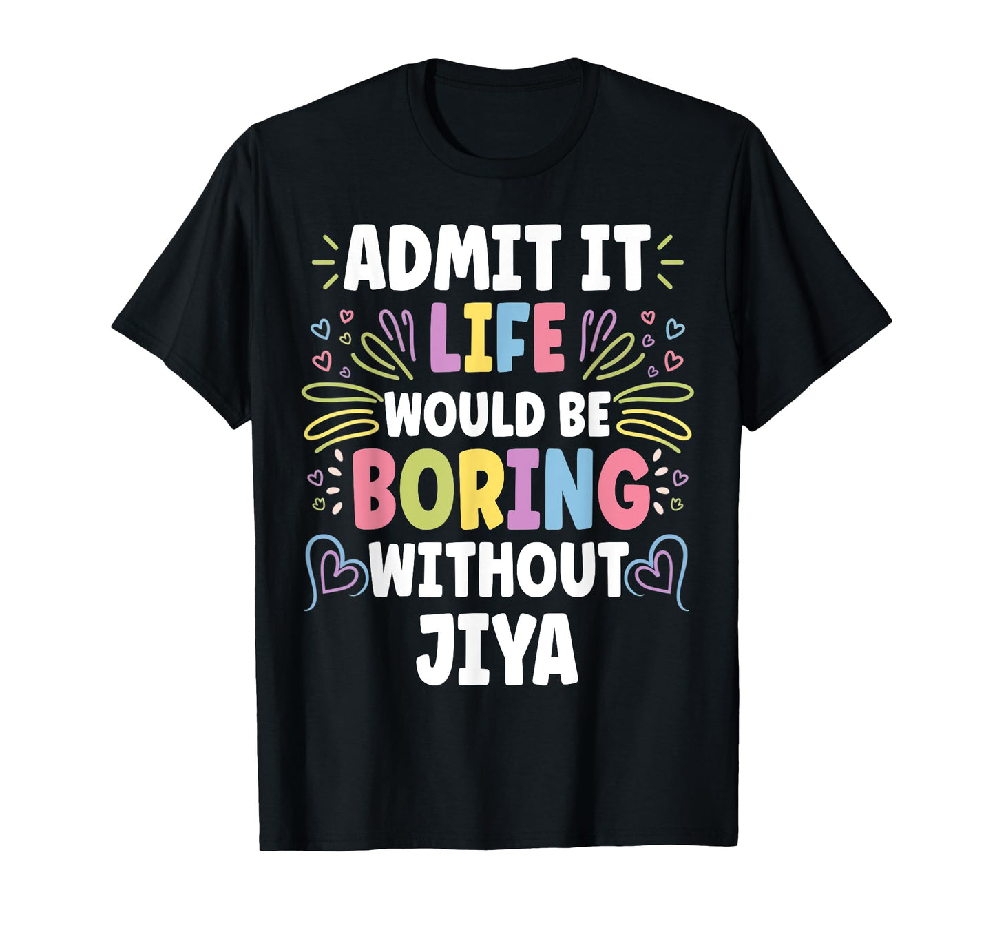 JIYA Personalized Name Funny Cute Custom JIYA Name T-Shirt