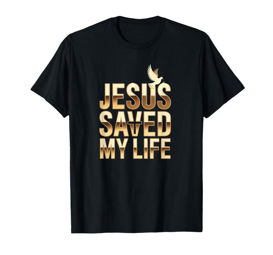 New Jesus Saved My Life for Men Women Christian Dove Cross T-Shirt