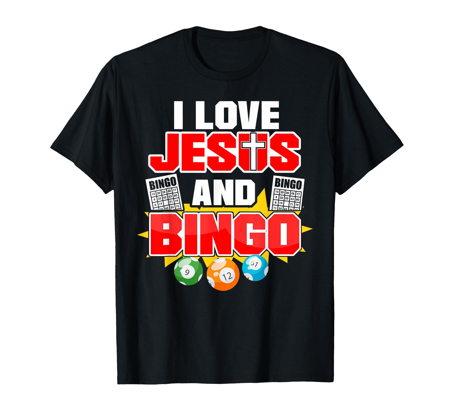 Bingo Player Jesus Faith Christian I Love Jesus And Bingo T-Shirt