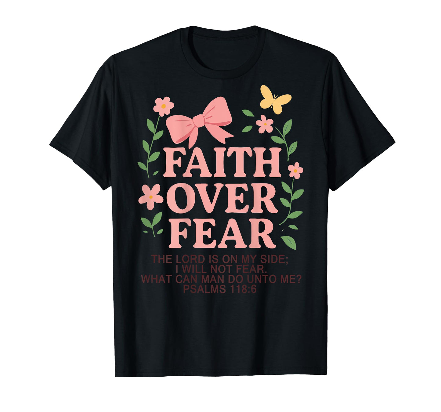 Bow Faith Over Fear Cute Christian Teen Girl Bible Verse T-Shirt