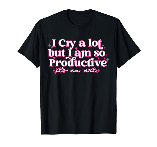 Retro I Cry A Lot But I Am So Productive Funny Trending Meme T-Shirt