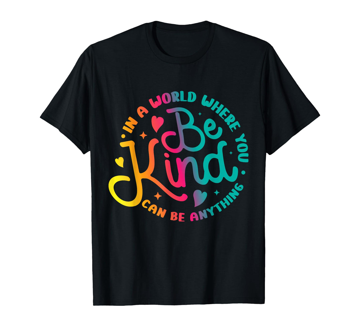 Be Kind Positive Quote Choose Kindness Men Women Kids T-Shirt