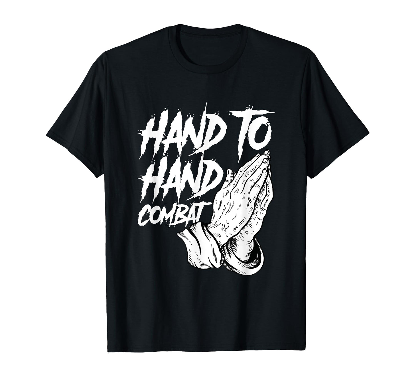 Praying Hands Christian Hand To Hand Combat T-Shirt