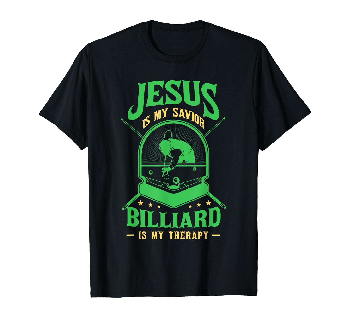 Jesus Savior Billiard Therapy Billiards Player Snooker Pool T-Shirt