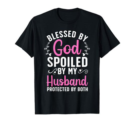 Funny Spoiled Wife Art For Women Girls Husband Spoiled Wife T-Shirt