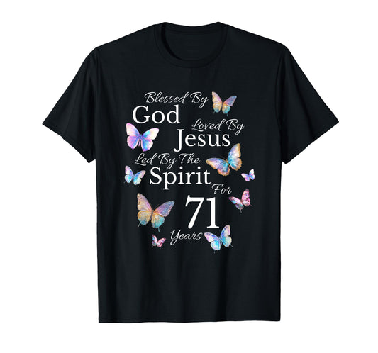 Blessed By God Loved By Jesus For 71 Years Old 71st Birthday T-Shirt
