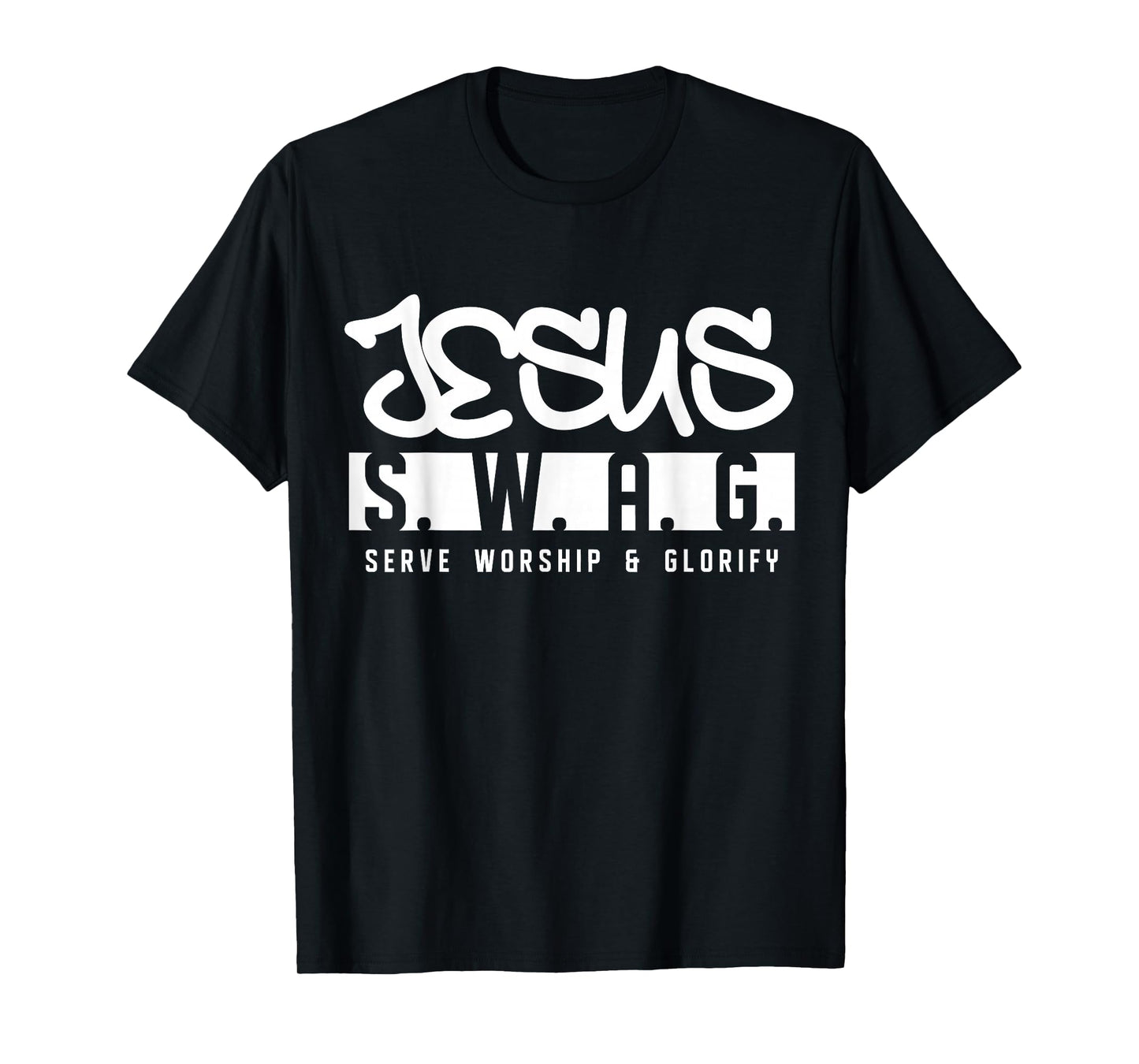 Jesus Swag Serve Worship and Glorify Faith Religious T-Shirt