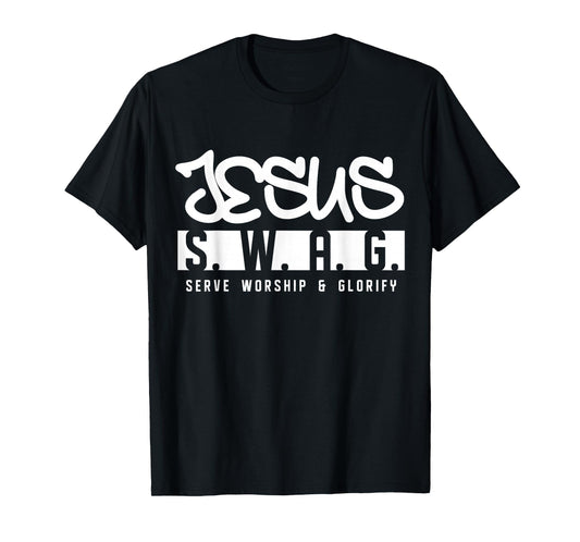 Jesus Swag Serve Worship and Glorify Faith Religious T-Shirt
