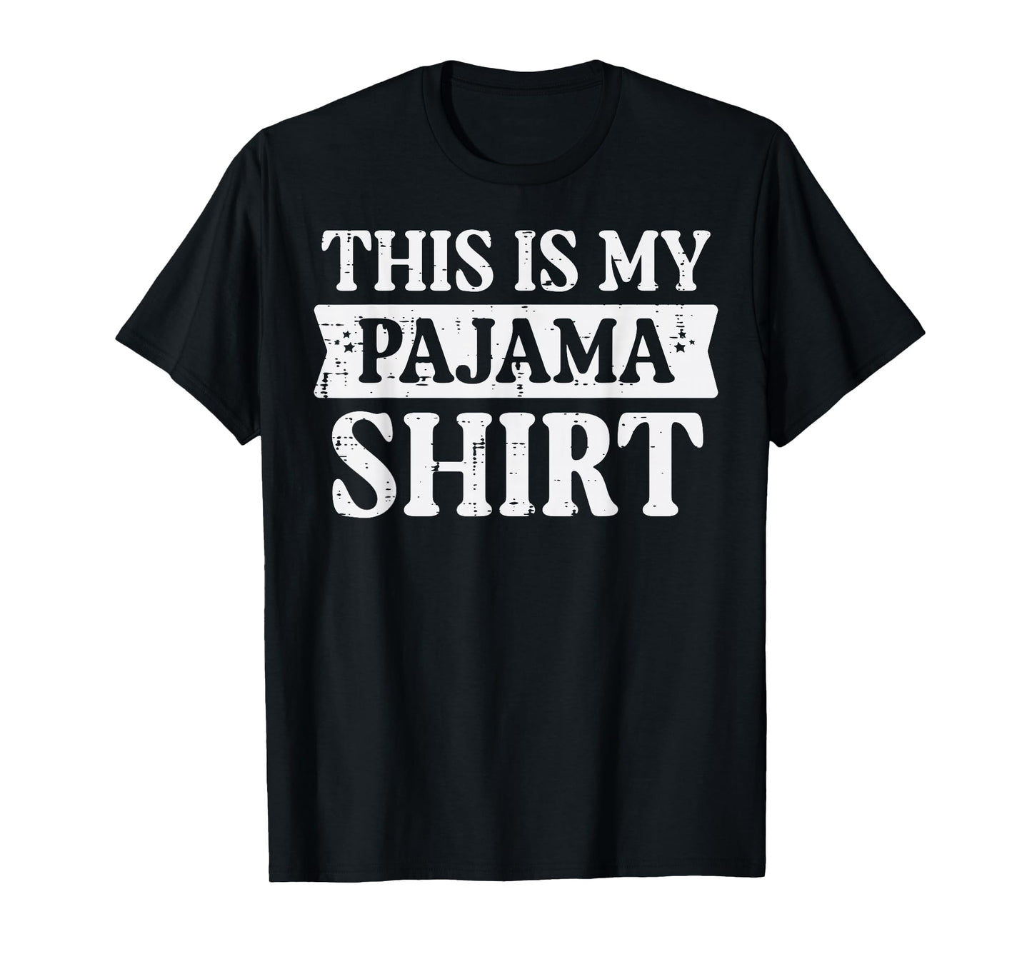 This Is My Pajama Shirt Funny Saying Bedtime Women Men Kids T-Shirt