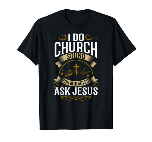 Church Sound Engineer Audio System Music Christian T-Shirt