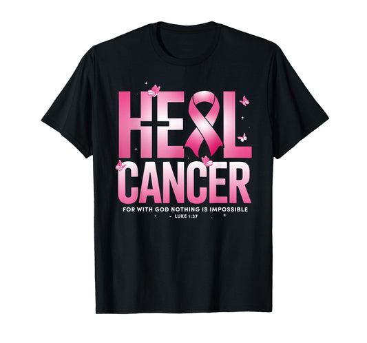 He Can Heal Cancer Pink Ribbon Breast Cancer Christian Women T-Shirt
