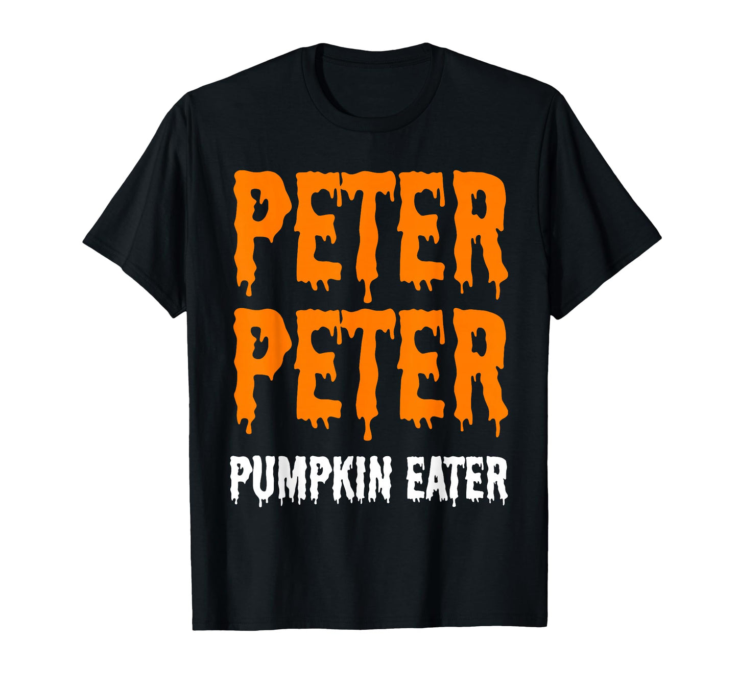 Peter Pumpkin Eater Spooky Retro Halloween Creepy Quote T-Shirt