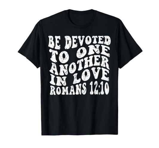 Retro Groovy Faith Romans 12 10 Be devoted to one another in T-Shirt