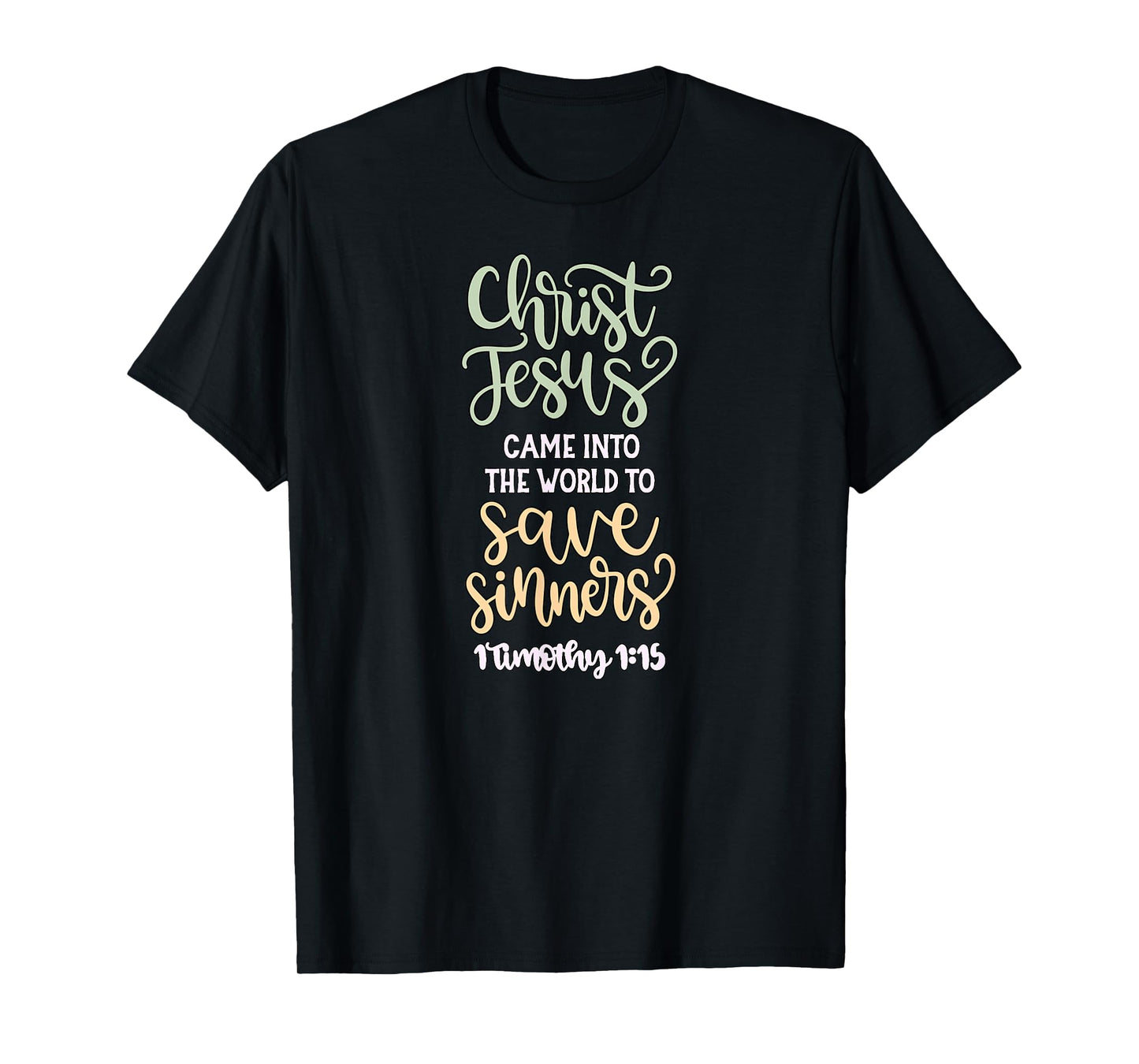 1 Timothy 1:15 T-Shirt
