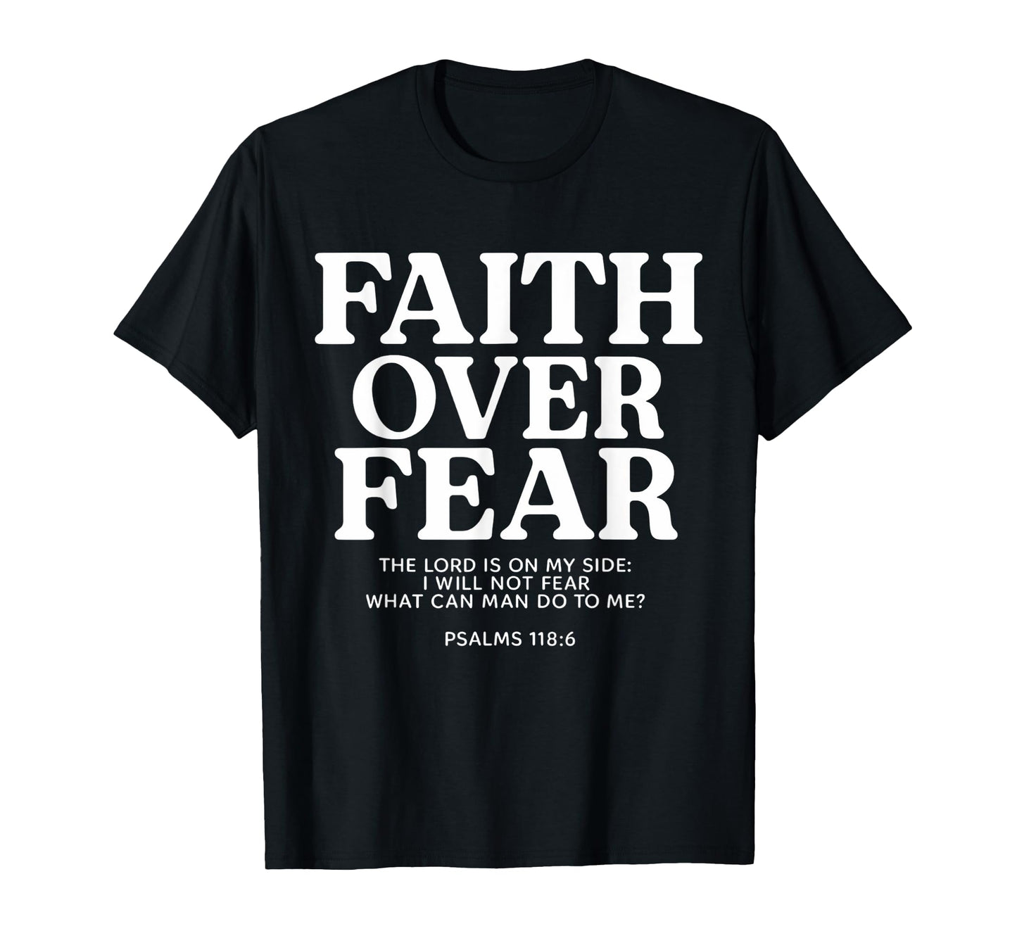 Faith Over Fear Bible Verse Scripture Quote Christian T-Shirt