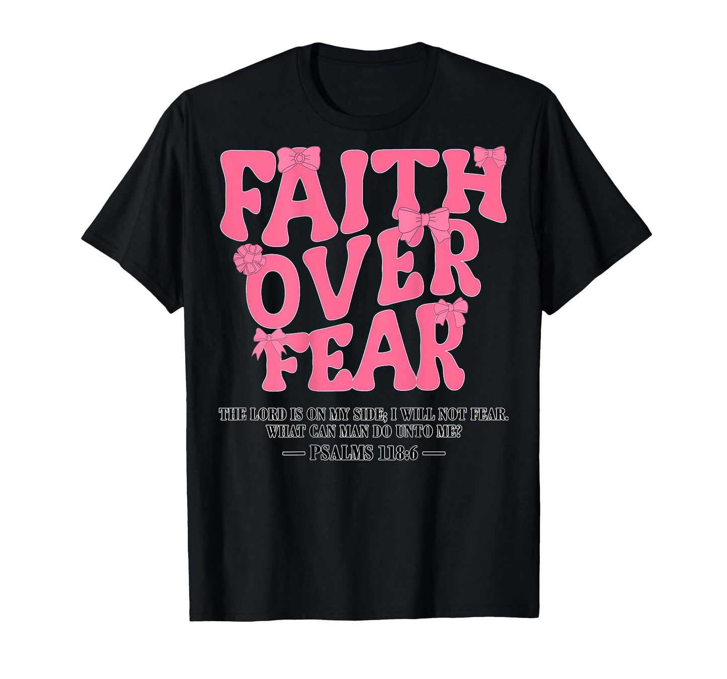 Bow Faith Over Fear Pink Jesus Toddler God Sister Daughter T-Shirt