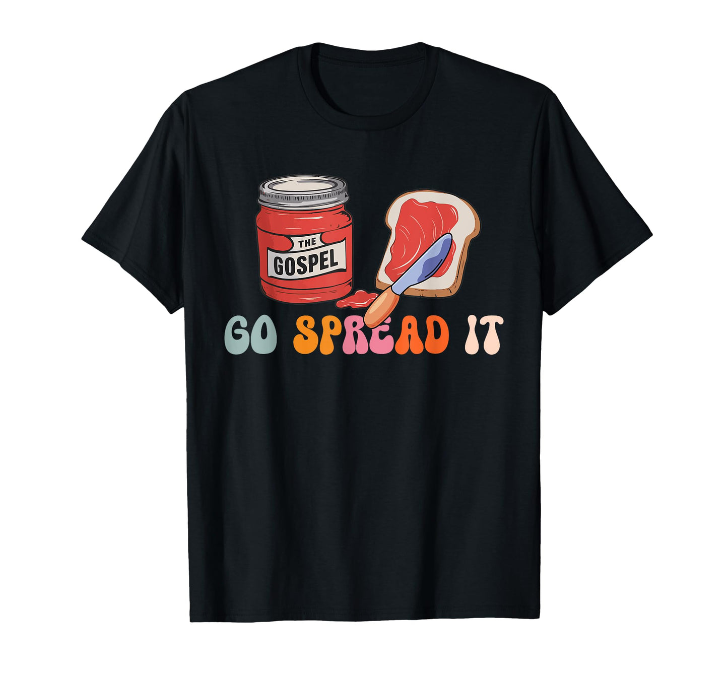 Go Spread It The Gospel T-Shirt