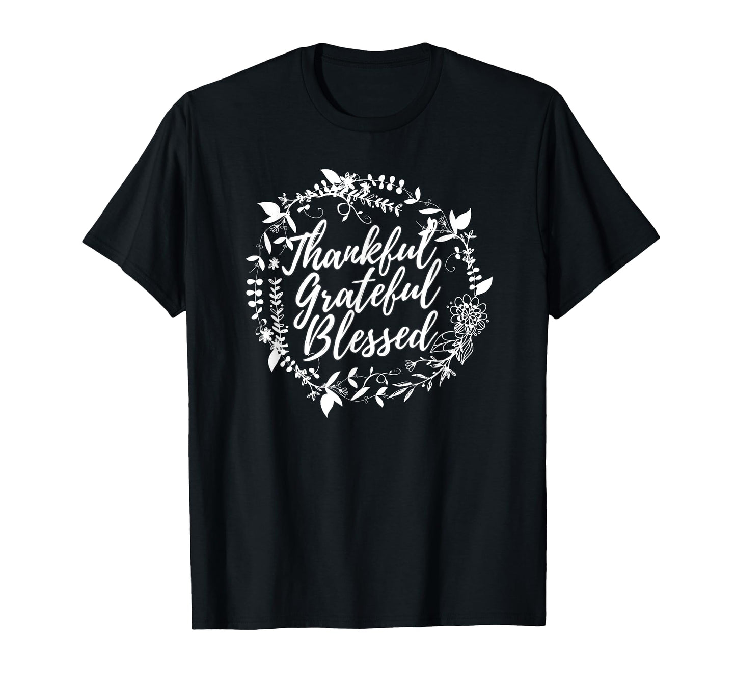 Thankful Grateful Blessed T-Shirt