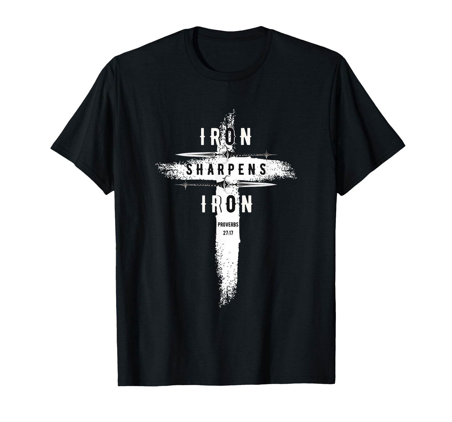 Iron Sharpens Iron Proverbs 27:17 Christian Mens T-Shirt