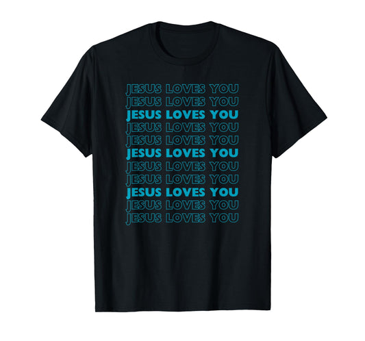 Jesus Loves You with aqua blue letters Christian T-Shirt
