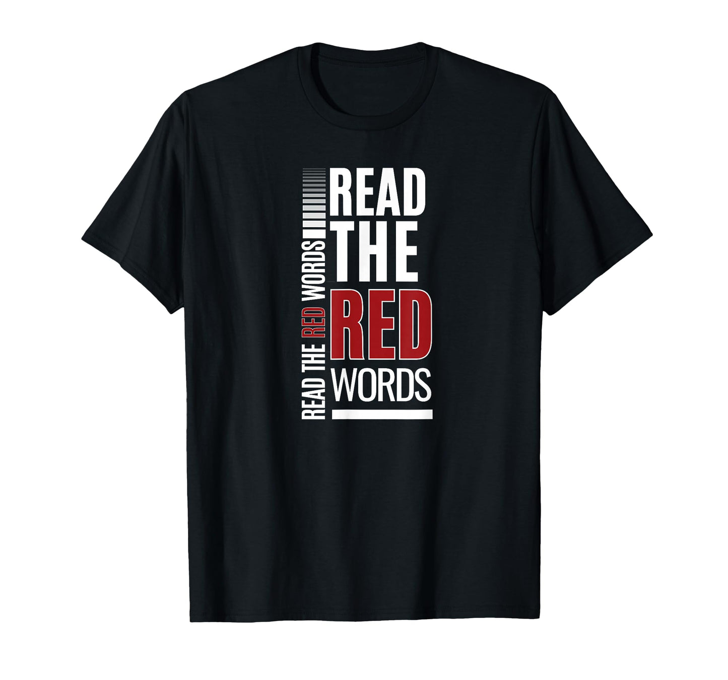 Read The Red Words | Faith Quote Red Letter Bible Christian T-Shirt